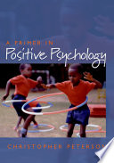 A primer in positive psychology /