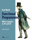 Real-world functional programming : with examples in F# and C /