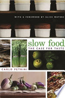 Slow Food : the case for taste /