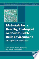 Materials for a healthy, ecological and sustainable built environment : priciples for evaluation /