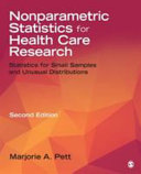 Nonparametric statistics for health care research : statistics for small samples and unusual distributions /