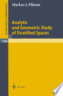 Analytic and geometric study of stratified spaces /