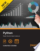 Python: real-world data science : unleash the power of Python and its robust data science capabilities with your course guide Antika Thakur : a course in four modules. /