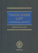 Trade mark law : a practical anatomy /