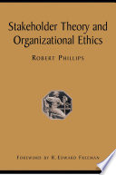 Stakeholder theory and organizational ethics /
