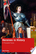 Heroines in history : a thousand faces /
