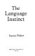 The language instinct /
