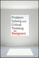 Problem solving and critical thinking for designers /