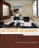 Becoming an interior designer : a guide to careers in design /