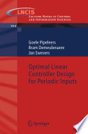 Optimal linear controller design for periodic inputs /