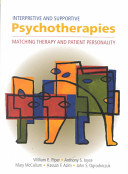 Interpretive and supportive psychotherapies : matching therapy and patient personality /