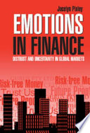 Emotions in finance : distrust and uncertainty in global markets /