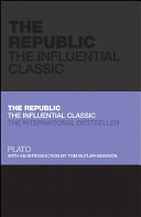 The republic : the influential classic /