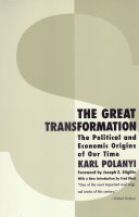 The great transformation : the political and economic origins of our time /
