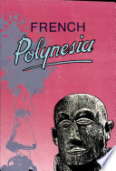 French Polynesia : a book of selected readings /