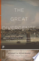 The great divergence : china, europe, and the making of the modern world economy /