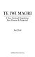 Te iwi Maori : a New Zealand population, past, present & projected /