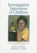 Investigative interviews of children : a guide for helping professionals /