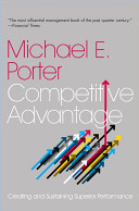 Competitive advantage : creating and sustaining superior performance /