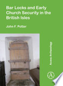 Bar locks and early church security in the British Isles /