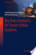Big data analytics for smart urban systems /