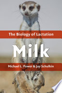 Milk : the biology of lactation /