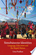 Simultaneous identities : language, education and the Nepali nation /