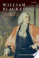 William Blackstone : law and letters in the eighteenth century /