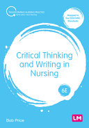Critical thinking and writing in nursing.