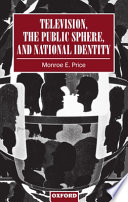 Television, the public sphere, and national identity /