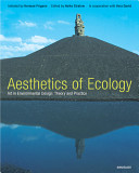 Ecological aesthetics : art in environmental design : theory and practice /