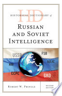 Historical dictionary of Russian and Soviet intelligence /