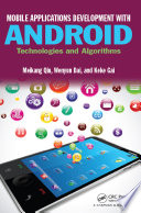 Mobile applications development with Android : technologies and algorithms /