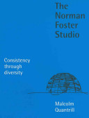 The Norman Foster studio : consistency through diversity /