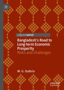 Bangladesh's road to long-term economic prosperity : risks and challenges /