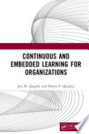 Continuous and embedded learning for organizations /