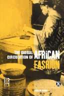 The global circulation of African fashion /