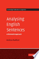 Analysing English sentences : a minimalist approach /