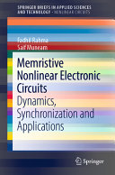 Memristive nonlinear electronic circuits : dynamics, synchronization and applications /