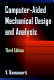 Computer-aided mechanical design and analysis /