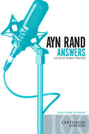 Ayn Rand answers : the best of her Q & A /