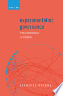 Experimentalist governance : from architectures to outcomes /