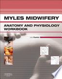Myles midwifery : anatomy and physiology workbook /