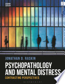 Psychopathology and Mental Distress : Contrasting Perspectives /