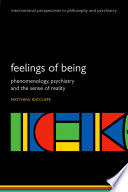 Feelings of being : phenomenology, psychiatry and the sense of reality /