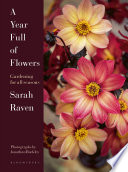 A year full of flowers : gardening for all seasons /