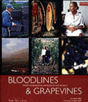 Bloodlines & grapevines : great winemaking families of the world /