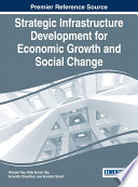 Strategic infrastructure development for economic growth and social change /