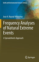 Frequency analyses of natural extreme events : a spreadsheets approach /