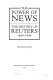 The power of news : the history of Reuters, 1849-1989 /